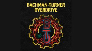 Bachman turner overdrive